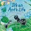 It's an Ant's Life