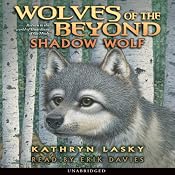 Shadow Wolf: Wolves of the Beyond, Book 2 | Kathryn Lasky
