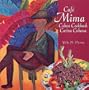 Cafe Mima Cuban Cookbook Cocina Cubana (Spanish Edition)