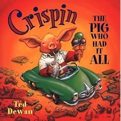 Crispin: The Pig Who Had it All