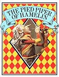 The pied piper of Hamelin : a child's story