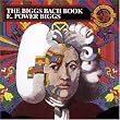 The Biggs Bach Book The Biggs Bach Book