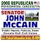2008 Republican Presidential Candidates: Senator John McCain - Senate Roll Call Votes, Public Papers, Speeches, Policies, News (CD-ROM)