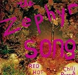 Zepher Song [Ltd. Edition] - Red Hot Chili Peppers