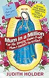Mum in a million : AKA she who must be obeyed