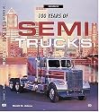 100 Years of Semi Trucks (Crestline Series)