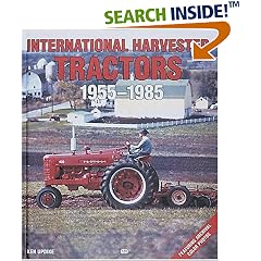 International Harvester Tractors, 1955-1985 (Motorbooks International Farm Tractor Color History)