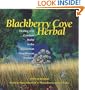 Blackberry Cove Herbal: Healing With Common Herbs in the Appalachian Wise-Woman Tradition
