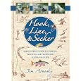 Hook, Line, And Seeker: A Beginner's Guide To Fishing, Boating, and Watching Water Wildlife by Jim Arnosky