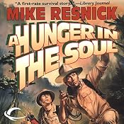 A Hunger in the Soul | [Mike Resnick]