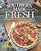 Southern Living Southern Made Fresh: Vibrant Dishes Rooted in Homegrown Flavor