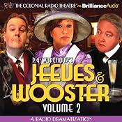 Jeeves and Wooster, Vol. 2: A Radio Dramatization | [P. G. Wodehouse]