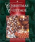 Thimbleberries Christmas Cottage: Country-Cottage Style Decorating, Entertaining, Collecting, and Quilting Inspirations for Creating Your Dream