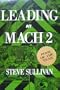 Leading at Mach 2