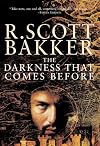 The Darkness That Comes Before: The Prince of Nothing Book I (Prince of Nothing)