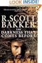 The Darkness That Comes Before: The Prince of Nothing Book I