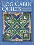 Log Cabin Quilts