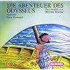 Die Abenteuer des Odysseus. 2 CDs