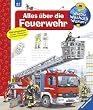 Wieso? Weshalb? Warum? 2: Alles �ber die Feuerwehr