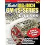 Build Big-Inch GM LS-Series Engines