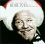 Very Best of Burl Ives Christmas