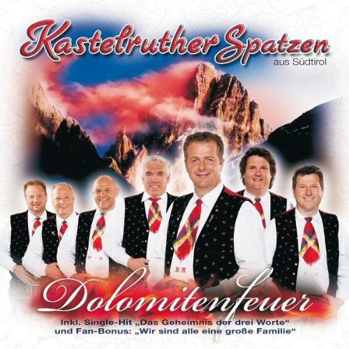 Kastelruther Spatzen - Dolomitenfeuer - Zortam Music