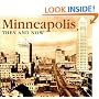 Minneapolis-St. Paul Then and Now