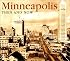Minneapolis-St. Paul Then and Now