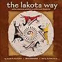 The Lakota Way 2013 Wall Calendar: Native American Wisdom on Ethics & Character