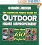 The Complete Photo Guide to Outdoor Home Improvement (Black & Decker Outdoor Home)