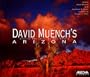 David Muench's Arizona: Cherish the Land, Walk in Beauty