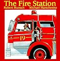 The Fire Station (Classic Munsch)