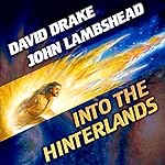 Into the Hinterlands: Citizen, Book 1 | David Drake,John Lambshead