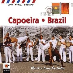 Air Mail Music: Brazil Capoeira