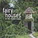 Fairy Houses of the Maine Coast