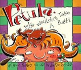 Review HarperCollins Publishers  / Petula, Who Wouldn't Take a Bath