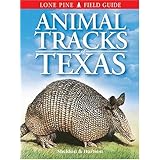 Animal Tracks of Texas (Animal Tracks Guides)