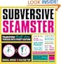 Subversive Seamster: Transform Thrift Store Threads Into Street Couture