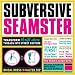 Subversive Seamster: Transform Thrift Store Threads Into Street Couture