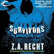 Survivors: The Morningstar Strain, Book 3 | [Z. A. Recht, Thom Brannan]