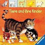 Tiere und ihre Kinder - Anne Ebert, Andrea Erne