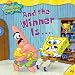 And the Winner Is . . . (Spongebob Squarepants)