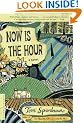 Now Is the Hour