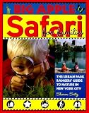 Big Apple Safari for Families: The Urban Park Rangers' Guide to Nature in New York City