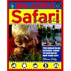 Big Apple Safari for Families: The Urban Park Rangers' Guide to Nature in New York City by Sharon Seitz and Adrian Benepe