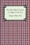 The Best Short Stories of Edgar Allan Poe: (The Fall of the House of Usher, the Tell-Tale Heart and Other Tales) [BEST SHORT STORIES OF EDGAR AL]