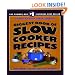 Biggest Book of Slow Cooker Recipes (Better Homes & Gardens Cooking)