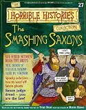 The Smashing Saxons (The Horrible Histories Collection)