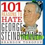 101 Reasons to Hate George Steinbrenner