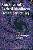 Stochastically Excited Nonlinear Ocean Structures